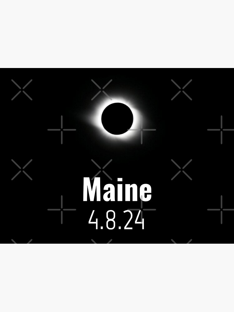 "Total Solar Eclipse 2024 Maine" Poster for Sale by miles854 Redbubble