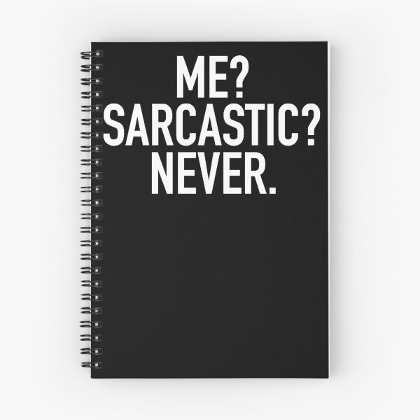 Item preview, Me? Sarcastic? Never. designed and sold by FullTimeFangirl.