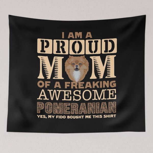Item preview, Proud Mom Of A Freaking Awesome Pomeranian designed and sold by UnknownArtistt.