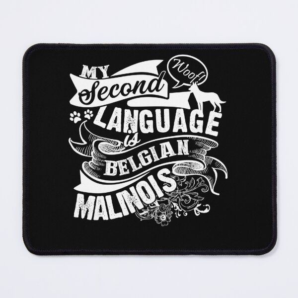 Item preview, My Second Language Is Belgian Malinois designed and sold by UnknownArtistt.