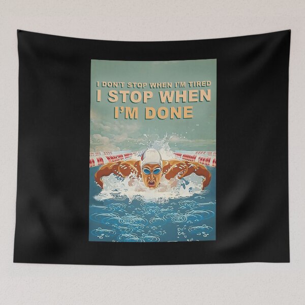 Item preview, Swimming - I don't stop when I'm tired I stop when I'm done  designed and sold by cevyl49.