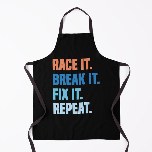 Item preview, Race It Break It Fix It Repeat Racing Mechanic Lovers designed and sold by medbdj.