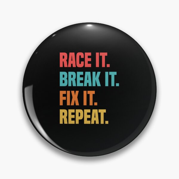 Item preview,  Race It Break It Fix It Repeat Racing Mechanic Lovers designed and sold by medbdj.