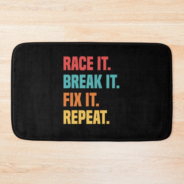 Item preview,  Race It Break It Fix It Repeat Racing Mechanic Lovers designed and sold by medbdj.