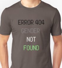 Gender not found Unisex T-Shirt