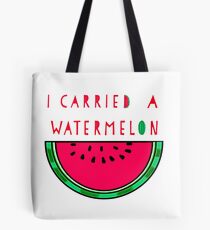 I carried a Watermelon Tote Bag