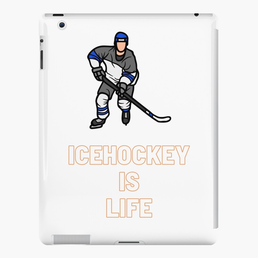Ice hockey is life/