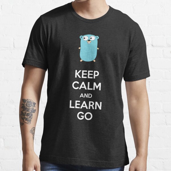 Keep calm and Learn Go - Dark edition Essential T-Shirt