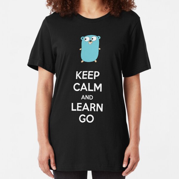 Mantén la calma y aprende Go - Dark edition Camiseta ajustada