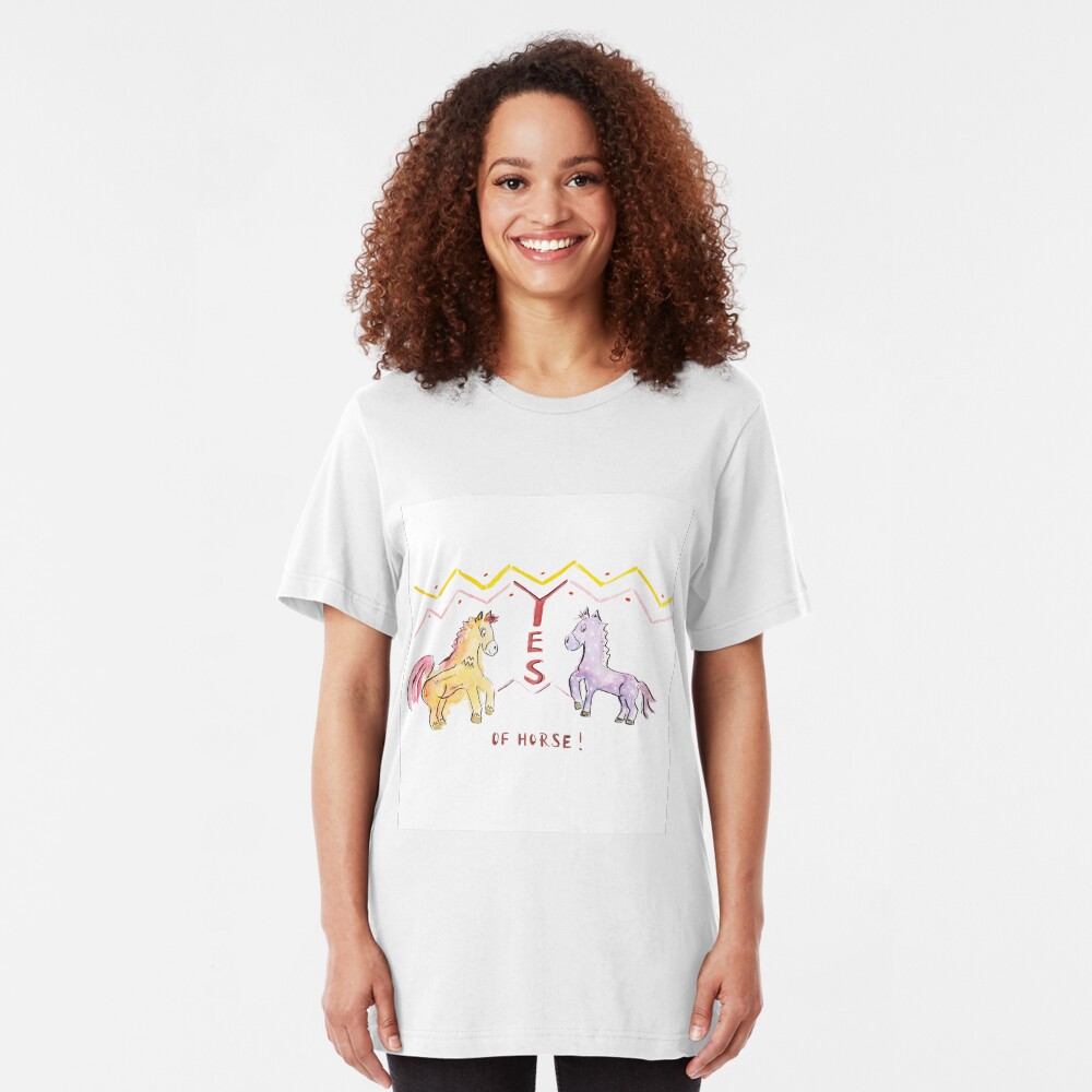 Yes of horse! Slim Fit T-Shirt
