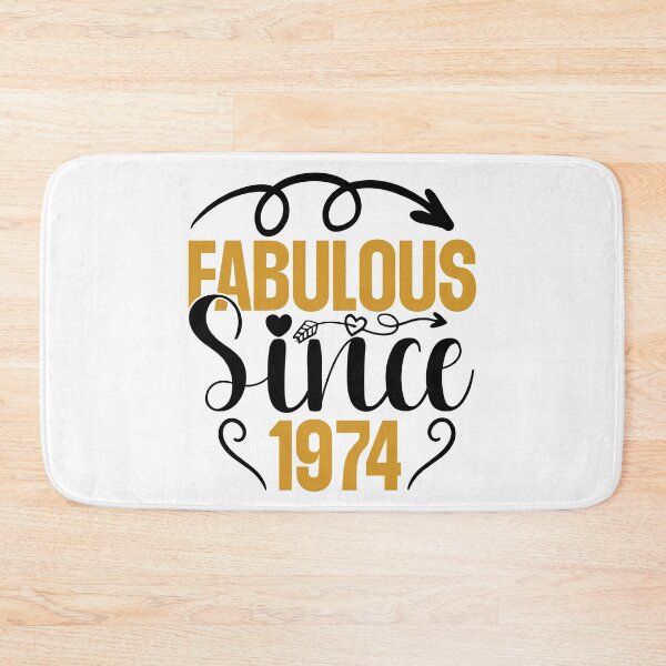 Item preview, Fabulous Since 1974 designed and sold by BLKHAS.