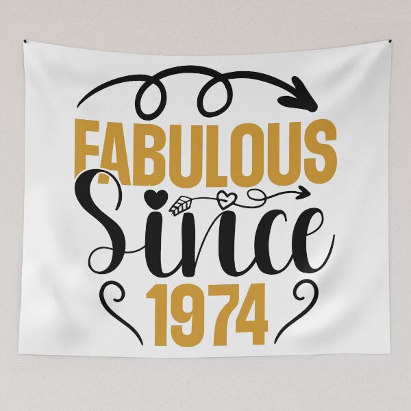 Item preview, Fabulous Since 1974 designed and sold by BLKHAS.