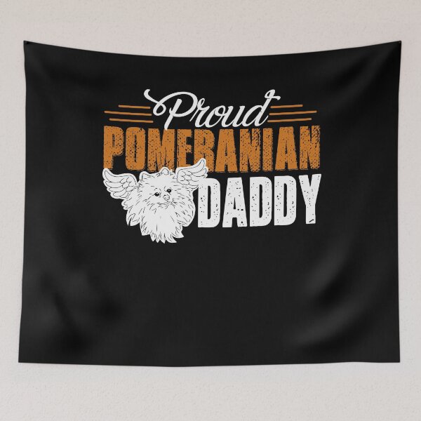 Item preview, Proud Pomeranian Daddy designed and sold by UnknownArtistt.