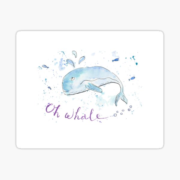 Oh whale... Sticker