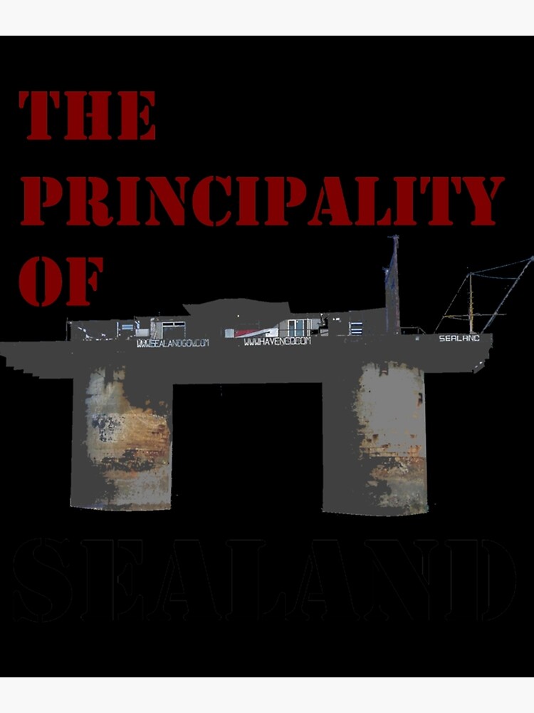 "The Principality of Sealand 3 Classic " Poster for Sale by tiettancerp