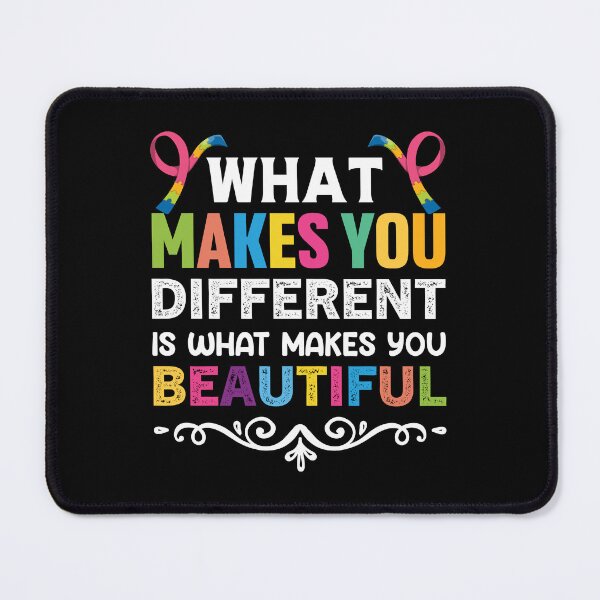 Item preview, What Makes You Different Is What Makes You Beautiful Autistic support Be Positive Aspire To Inspire Happy Life Apparel Essential Motivation Inspiration Joy Mood designed and sold by DesignByHeartUK.