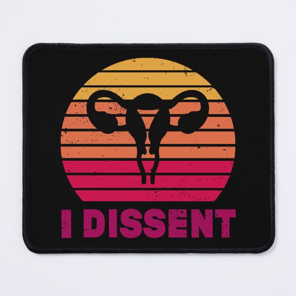 Item preview, I DISSENT WOMENS RIGHTS designed and sold by MagicBoutique.