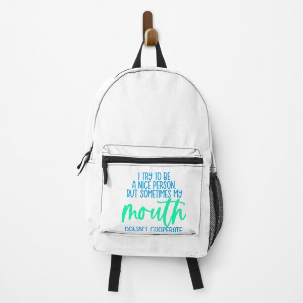 Item preview, I Try To Be A Nice Person But Sometimes My Mouth Doesn’t Cooperate designed and sold by kidzkool.