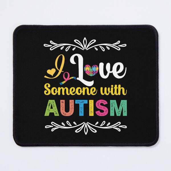 Item preview, I Love Someone With Autism Autistic support Be Positive Aspire To Inspire Happy Life Apparel Essential Motivation Inspiration Joy Mood designed and sold by DesignByHeartUK.