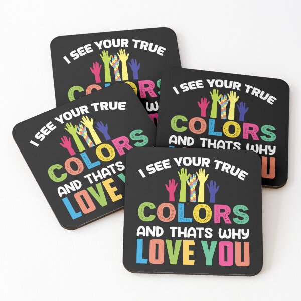 Item preview, I See Your True Colors And thats Why Love You Autistic support Be Positive Aspire To Inspire Happy Life Apparel Essential Motivation Inspiration Joy Mood designed and sold by DesignByHeartUK.