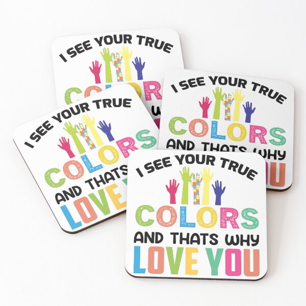 Item preview, I See Your True Colors And thats Why Love You Autistic support Be Positive Aspire To Inspire Happy Life Apparel Essential Motivation Inspiration Joy Mood designed and sold by DesignByHeartUK.