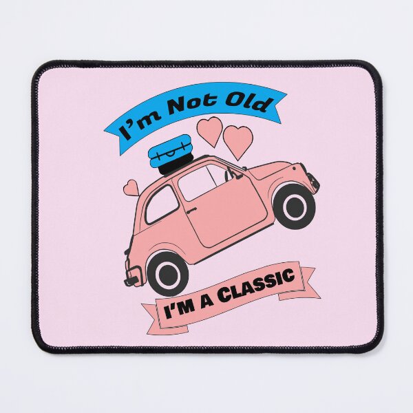 Item preview, I'm Not Old, I'm A Classic designed and sold by Trace1234.
