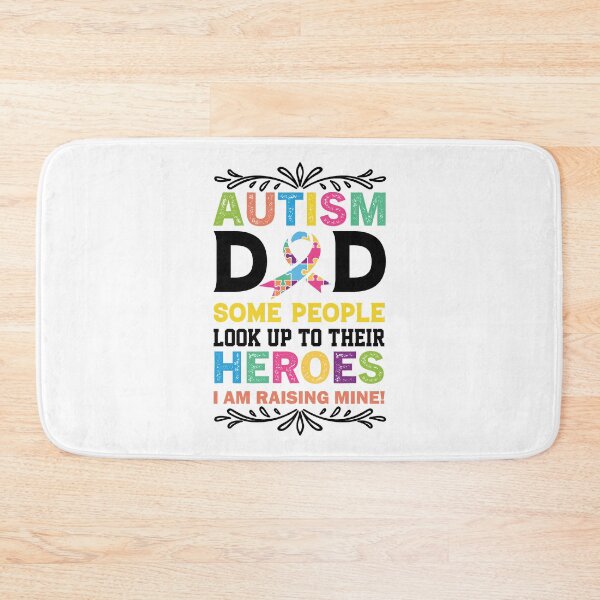 Item preview, Autism Dad Some People Look Up To their Heroes I am Raising one Autistic support Be Positive Aspire To Inspire Happy Life Apparel Essential Motivation Inspiration Joy Mood designed and sold by DesignByHeartUK.