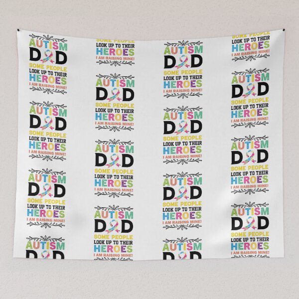 Item preview, Autism Dad Some People Look Up To their Heroes I am Raising one Autistic support Be Positive Aspire To Inspire Happy Life Apparel Essential Motivation Inspiration Joy Mood designed and sold by DesignByHeartUK.