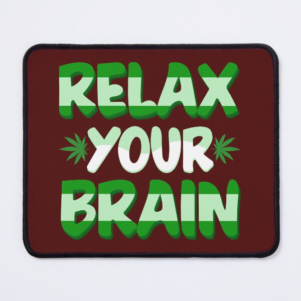 Item preview, Relax your brain Cannabis T shirt designed and sold by corecropllc.