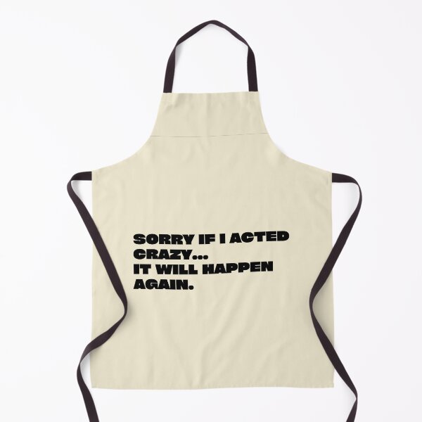 Item preview, sorry if i acted crazy it will happen again designed and sold by yococo.