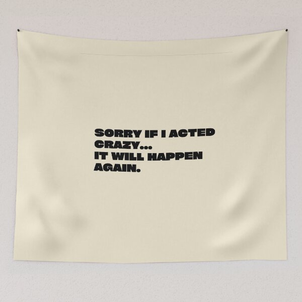 Item preview, sorry if i acted crazy it will happen again designed and sold by yococo.