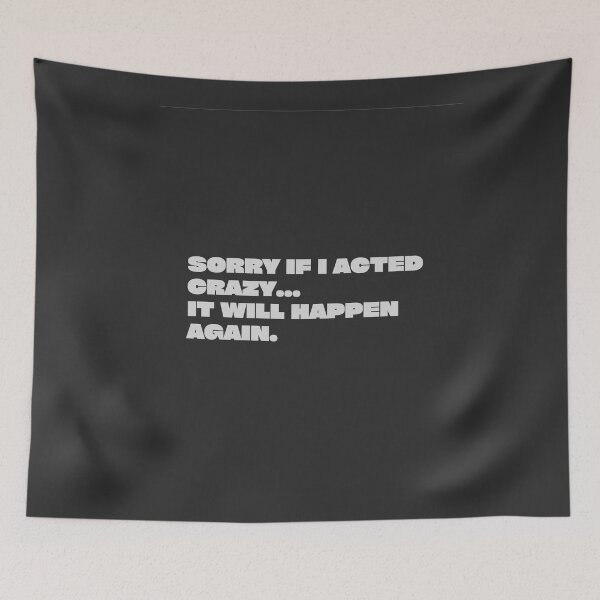 Item preview, sorry if i acted crazy it will happen again designed and sold by yococo.
