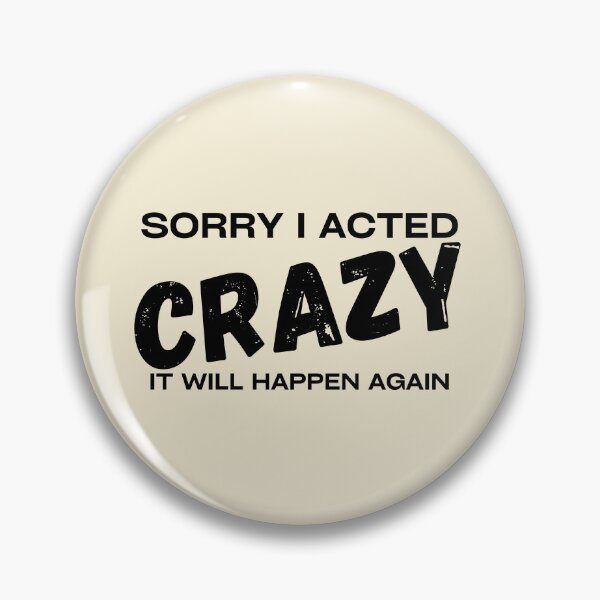 Item preview, sorry if i acted crazy it will happen again designed and sold by yococo.
