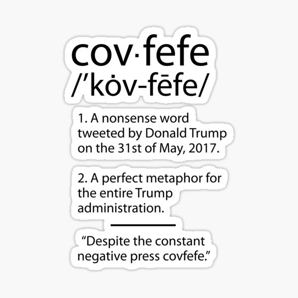 "Covfefe" Sticker for Sale by kjanedesigns Redbubble