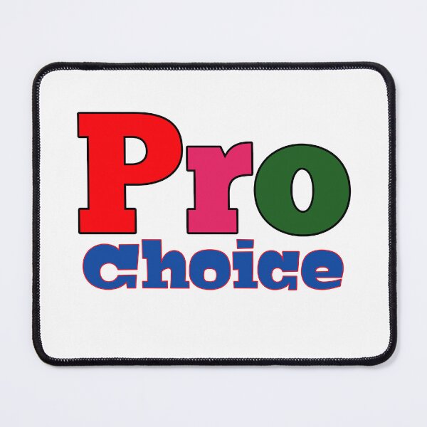 Item preview, Pro Choice designed and sold by Galaxypoint.