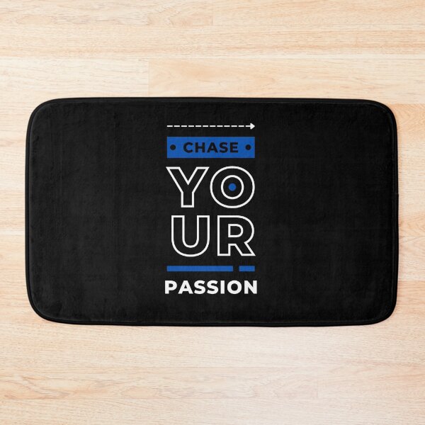 Item preview, Chase Your Passion designed and sold by deepakrode7.