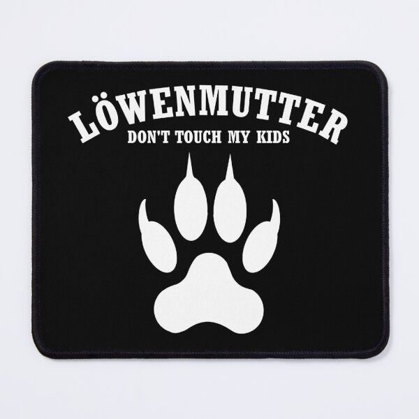 Item preview, Löwenmutter Don't Touch My Kids Lion Paw designed and sold by Galaxy-Corner.
