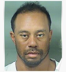 Tiger Woods mug shot Poster