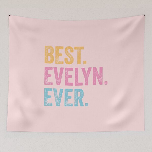 Item preview, Best Evelyn Ever designed and sold by pretty4u.