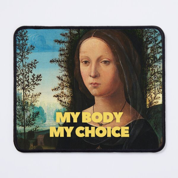 Item preview, my body my choice designed and sold by thundercandy.