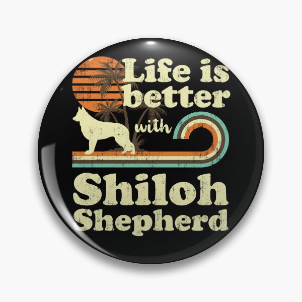 Item preview, Life is Better with Shiloh Shepherd Vintage designed and sold by rafaeltto.