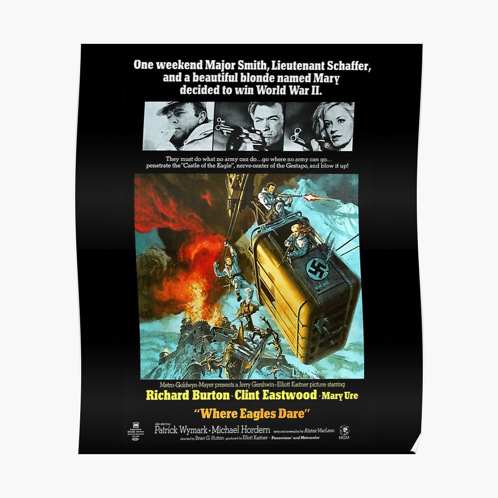 Where Eagles Dare Legend Classic Poster For Sale By Betzelsimev Redbubble