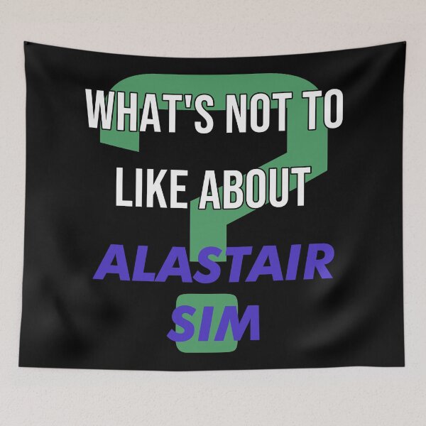 Item preview, Alastair Sim - What's not to like about designed and sold by 2Girls1Shirt.