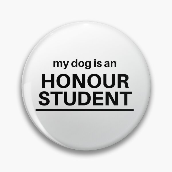 Item preview, my dog is an honour student designed and sold by jellybabie.