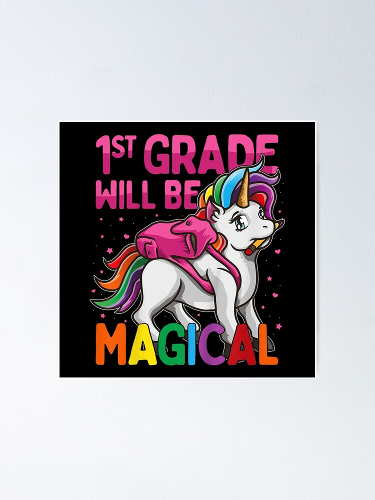 Kids First Grade Will Be MAGICAL Unicorn 1st Grade Pink Stars Poster   Fposter,small,wall Texture,product,750x1000 