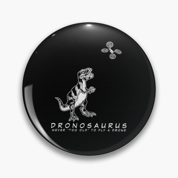 Item preview, DRONOSAURUS NEVER TOO OLD designed and sold by stilgoe.