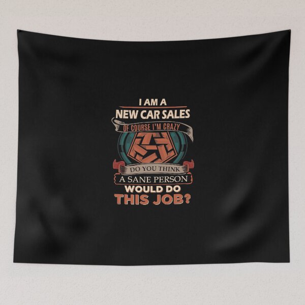 Item preview, New Car Sales T Shirt - Sane Person Gift Item Tee designed and sold by watkinsmat.