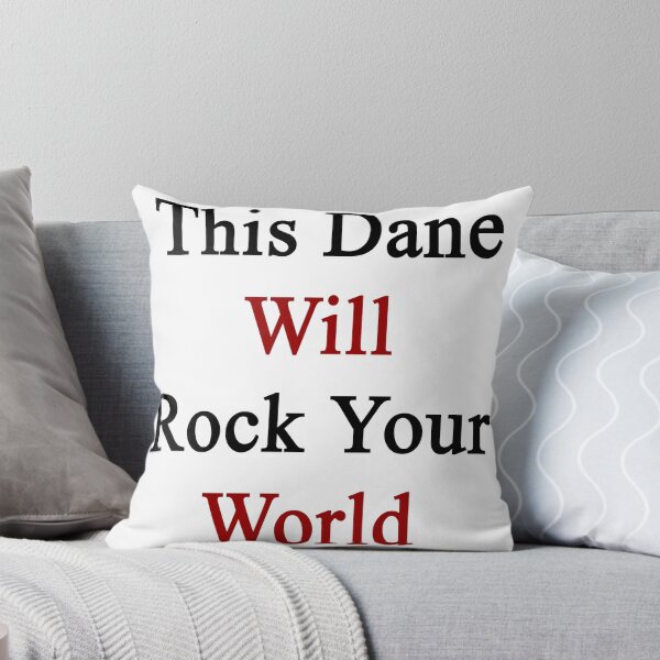 Item preview, This Dane Will Rock Your World  designed and sold by supernova23.