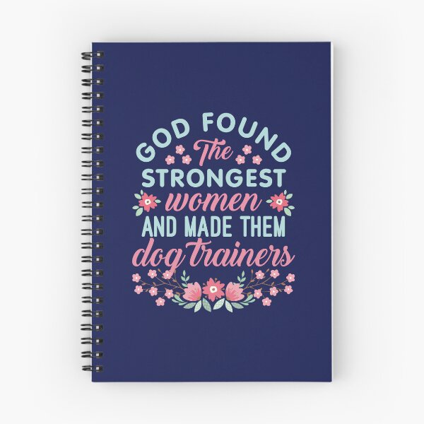 Item preview, God Found the Strongest Women and Made Them Dog Trainers  designed and sold by jaygo.