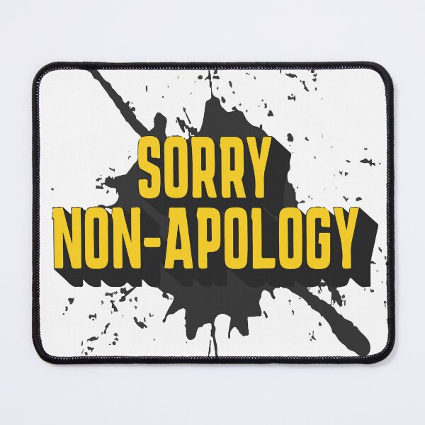 Item preview, SORRY NON-APPOLOGY designed and sold by SAFREN.